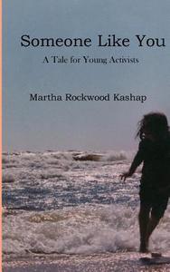 Someone Like You di Martha Rockwood Kashap edito da Blurb