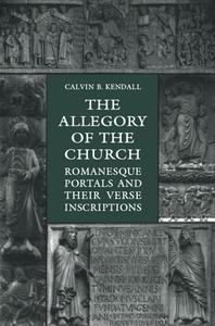 Allegory of the Church di Calvin B (University of Minnesota) Kendall edito da University of Toronto Press