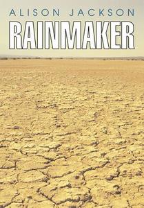 Rainmaker di Alison Jackson edito da Boyds Mills Press