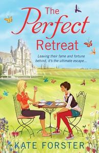 The Perfect Retreat di Kate Forster edito da HarperCollins Publishers