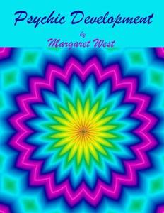 Psychic Development di Margaret West edito da Hedge Witchery Books