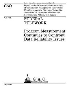 Federal Workforce: Program Measurement Continues to Confront Data Reliability Issues di United States Government Account Office edito da Createspace Independent Publishing Platform
