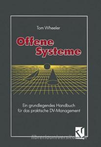 Offene Systeme di Tom Wheeler edito da Vieweg+Teubner Verlag