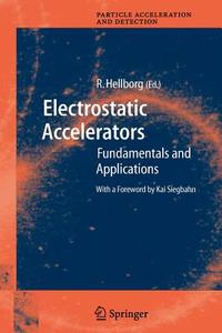 Electrostatic Accelerators edito da Springer Berlin Heidelberg