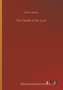 The Death of the Lion di Henry James edito da Outlook Verlag