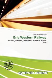 Erie Western Railway edito da Aud Publishing
