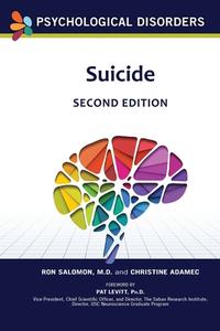 Suicide, Second Edition di Ron Salomon, Christine Adamec edito da CHELSEA HOUSE PUB