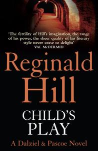 Child's Play di Reginald Hill edito da HarperCollins Publishers
