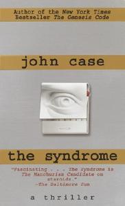 The Syndrome: A Thriller di John Case edito da FAWCETT