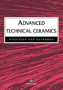 Advanced Technical Ceramics Directory and Databook di Robert John Hussey, Josephine Wilson edito da Springer US