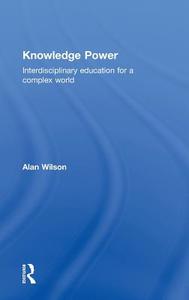 Knowledge Power di Alan Wilson edito da Taylor & Francis Ltd