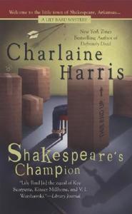 Shakespeare's Champion di Charlaine Harris edito da Berkley Books