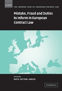 Mistake, Fraud and Duties to Inform in European Contract Law edito da Cambridge University Press