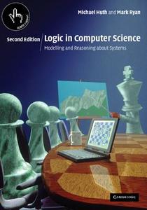 Logic in Computer Science di Michael Huth, Mark Ryan edito da Cambridge University Pr.