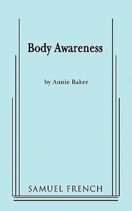 Body Awareness di Annie Baker edito da SAMUEL FRENCH TRADE