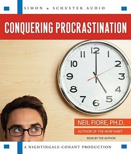 Conquering Procrastination di Neil Fiore edito da Simon & Schuster