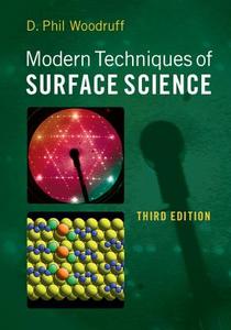 Modern Techniques of Surface Science di D. P. Woodruff edito da Cambridge University Press