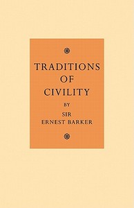 Traditions of Civility di Ernest Barker edito da Cambridge University Press