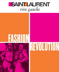 Saint Laurent Rive Gauche di Pierre Bergé edito da Abrams & Chronicle Books