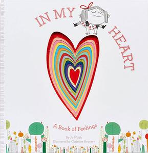 In My Heart di Jo Witek edito da Abrams & Chronicle Books