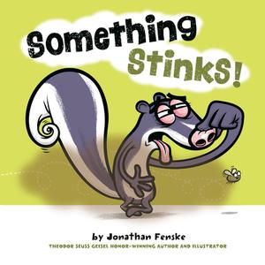 Something Stinks! di Jonathan Fenske edito da PENGUIN WORKSHOP