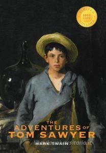 The Adventures of Tom Sawyer (1000 Copy Limited Edition) di Mark Twain edito da Engage Books
