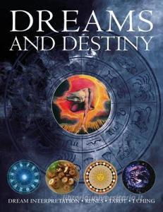 Dreams and Destiny di David V. Barrett edito da Anness Publishing