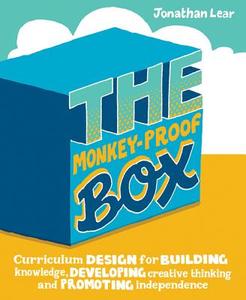 The Monkey-Proof Box di Jonathan Lear edito da Independent Thinking Press