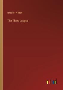 The Three Judges di Israel P. Warren edito da Outlook Verlag