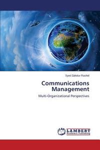 Communications Management di Syed Zahidur Rashid edito da LAP Lambert Academic Publishing