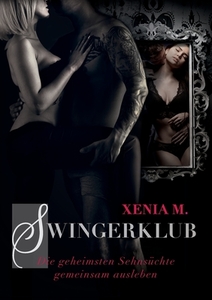 Swingerklub di Xenia M. edito da Books on Demand