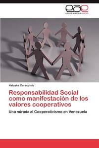 Responsabilidad Social como manifestación de los valores cooperativos di Natasha Caracciolo edito da EAE