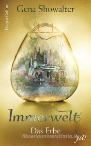Immerwelt - Das Erbe di Gena Showalter edito da HarperCollins
