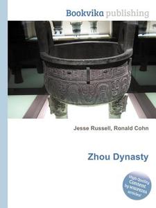 Zhou Dynasty edito da Book On Demand Ltd.