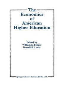 The Economics of American Higher Education edito da Springer Netherlands