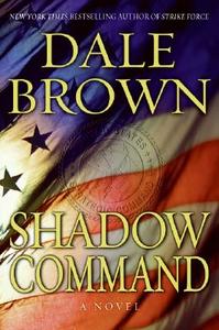 Shadow Command di Dale Brown edito da William Morrow & Company