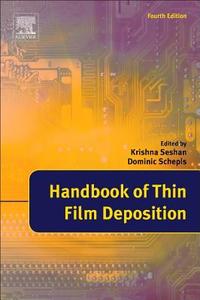 Handbook of Thin Film Deposition edito da William Andrew Publishing