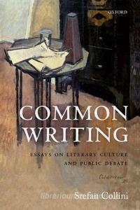 Common Writing di Stefan Collini edito da OUP Oxford