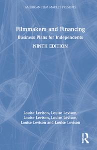 Filmmakers And Financing di Louise Levison edito da Taylor & Francis Ltd