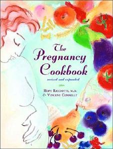 The Pregnancy Cookbook di Vincent Connelly, Hope Ricciotti edito da W W NORTON & CO