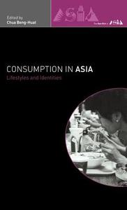 Consumption in Asia edito da Taylor & Francis Ltd