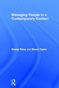 Managing People in a Contemporary Context di Emma (Cranfield University Parry, Shaun (Cranfield University Tyson edito da Taylor & Francis Ltd