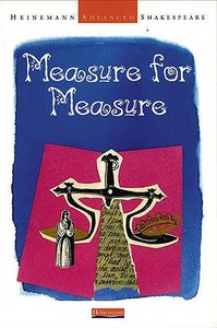 Heinemann Advanced Shakespeare: Measure for Measure di John Seely edito da Pearson Education Limited
