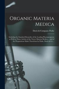 Organic Materia Medica edito da Legare Street Press
