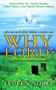 Why Lord? di Leueen Noble edito da Pleasant Word