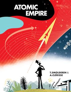 Atomic Empire di Thierry Smolderen edito da Idea & Design Works