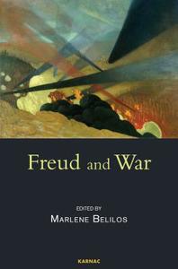 Freud and War di Marlene Belilos edito da Taylor & Francis Ltd