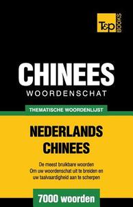 Thematische Woordenschat Nederlands-Chinees - 7000 Woorden di Andrey Taranov edito da T&p Books