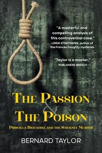 The Passion and the Poison di Bernard Taylor edito da New Generation Publishing