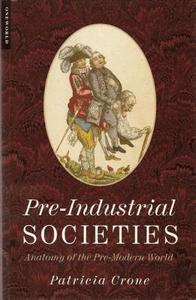 Pre-industrial Societies di Patricia Crone edito da Oneworld Publications